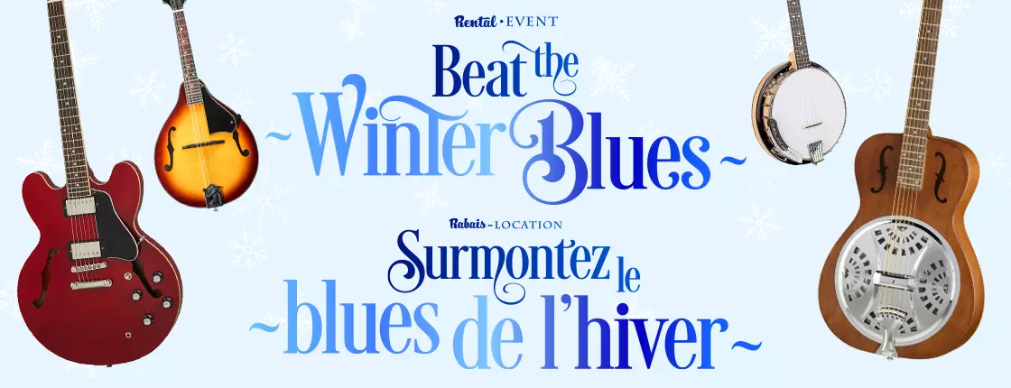 Beat the Winter Blues - Rental Event!